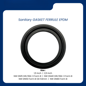 Sanitary GASKET FERRULE EPDM - memenuhi standard kebersihan untuk industri F & B