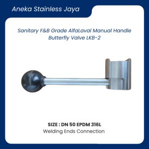 Sanitary F&B Grade AlfaLaval Manual Handle Butterfly Valve LKB-2 SIZE DN 50 EPDM 316L Welding Ends Connection